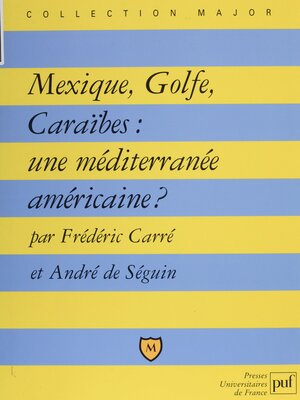 cover image of Mexique, Golfe, Caraïbes